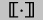 {\\tt{}[\\negthinspace{}\\negthinspace{}[$\\cdot$]\\negthinspace{}\\negthinspace{}]}